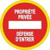 Disque rouge dinterdiction rigide jaune fluo diamètre 300 mm Propriété Privée défense dentrée